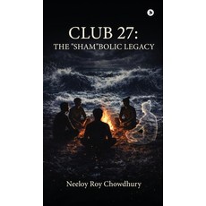 (英文圖書)Club 27: The "Sham"bolic Legacy 精裝版, Notion Press, English, Hardcover