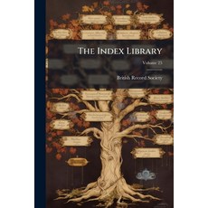 (영문도서)The Index Library Volume 25 Paperback, Nabu Press, English, 9781247799438