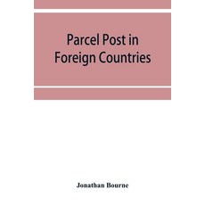 (영문도서) Parcel post in foreign countries Paperback, Alpha Edition, English, 9789353952686