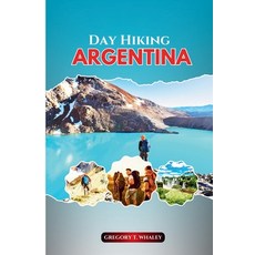 (英文圖書)Day Hiking Argentina: A Hiker's Guide to Short Walks and Full-Day Treks Across P... 平裝版, Independently Published, 英文