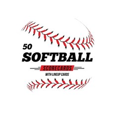 (영문도서) 50 Softball Scorecards With Lineup Cards: 50 Scoring Sheets For Baseball and Softball Games Paperback, Independently Published, English, 9781686374883