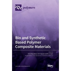 (영문도서)Bio and Synthetic Based Polymer Composite Materials Hardcover, Mdpi AG, English, 9783036552408