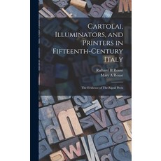 (영문도서)Cartolai Illuminators and Printers in Fifteenth-century Italy: The Evidence of... Hardcover, Legare Street Press, English, 9781016171595