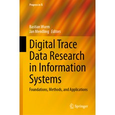 (外文書)Digital Trace Data Research in Information Systems: Foundations Methods and App... Hardcover, Springer, English