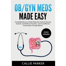 (영문도서) OB/GYN Meds Made Easy: A Simplified Women's Health Medication Guide for Nursing... Paperback, Independently Published, English, 9798303336674
