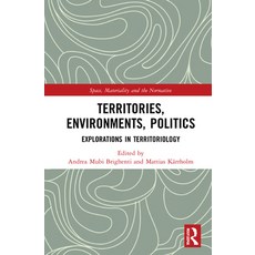 (영문도서) Territories Environments Politics: Explorations in Territoriology Hardcover, Routledge, English, 9781032051666