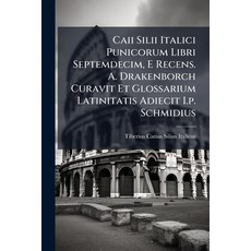 (英文圖書)Caii Silii Italici Punicorum Libri Septemdecim E Recens. A. Drakenborch Curavit... 平裝版, Nabu Press, English, Paperback