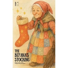 (영문도서)The Befana's Stocking: Bilingual Italian-English Christmas Stories for Children Paperback, Pomme Bilingual, English, 9798231767939