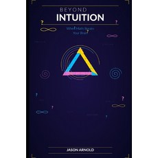 (영문도서)Beyond Intuition: When Math Breaks Your Brain: A Tour of the Most Surprising and... Paperback, Independently Published, English, 9798197483188