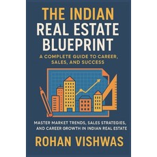 (英文圖書)The Indian Real Estate Blueprint: A Complete Guide to Career Sales and Success... 平裝版, Independently Published, 英文