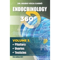 Endocrinology 360: Pituitary Ovaries Testicles Paperback, Independently Published, English, 9798704937821