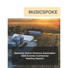(영문도서) Nebraska Choral Directors Association: 2024 Summer Conference Paperback, Independently Published, English, 9798329110654