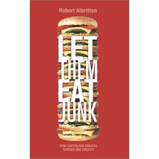 (영문도서)Let Them Eat Junk: How Capitalism Creates Hunger and Obesity Paperback, Pluto Press (UK), English, 9780745328065