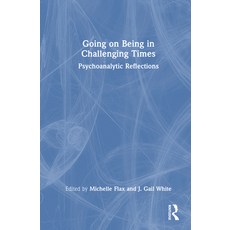 (英文圖書)Going on Being in Challenging Times: Psychoanalytic Reflections 精裝版, Routledge, 英文