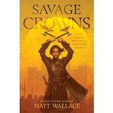 (영문도서) Savage Crowns Paperback, Gallery / Saga Press, English, 9781534439269
