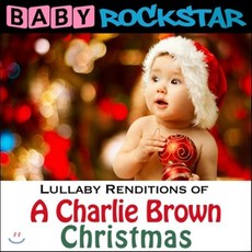 [CD] Baby Rockstar 찰리 브라운 크리스마스 (Charlie Brown Christmas - Lullaby Renditions) : 'A Cha...