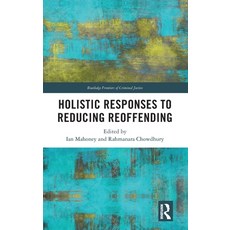 (영문도서) Holistic Responses to Reducing Reoffending Hardcover, Routledge, English, 9781032378657