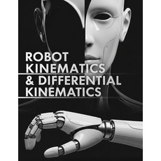 (英文圖書)Robot Kinematics & Differential Kinematics: Forward Kinematics Jacobians Singu... 平裝版, Independently Published, 英文