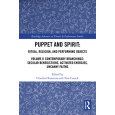 (영문도서)Puppet and Spirit: Ritual Religion and Performing Objects: Volume II Contempor... Paperback, Routledge, English, 9780367713805