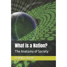 (영문도서)What is a Nation?: The Anatomy of Society Paperback