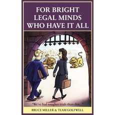 (영문도서) For Bright Legal MInds Who Have It All Hardcover, Pacific Trust Holdings Nz Ltd., English, 9781991048523