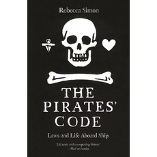 (영문도서) The Pirates' Code: Laws and Life Aboard Ship Paperback, Reaktion Books, English, 9781789149456