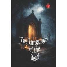 (영문도서)The Language of the Dead Paperback, Independently Published, English, 9798245194547