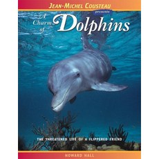 (영문도서) A Charm of Dolphins: The Threatened Life of a Flippered Friend Paperback, London Town Press, English, 9780976613480