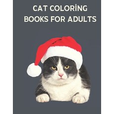 CAT COLORiNG BOOKS FOR ADULTS: Cat coloring book for toddlers paperback Paperback, Independently Published, English, 9798564416733