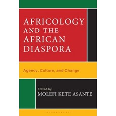 (영문도서)Africology and the African Diaspora: Agency Culture and Change Hardcover, Bloomsbury Academic, English, 9798765152713