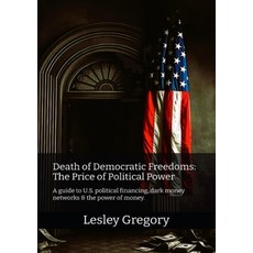 (英文圖書)Death of Democratic Freedoms: The Price of Political Power 平裝版, L. K. Gregory, 英文