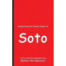 (영문도서) Celebrating the Family Name of Soto Paperback, Silent King Books, English, 9798330500383