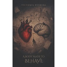 (英文圖書)A Body Made To Behave 平裝版, Independently Published, 英文