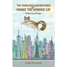 (영문도서)The Fabulous Adventures of Minnie the Wonder Cat Hardcover, Austin Macauley, English, 9798895435274