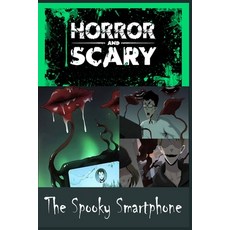 (영문도서) The Spooky Smartphone: For Kids and Adults Scary Story Book Graphic Novels Paperback, Independently Published, English, 9798747828575
