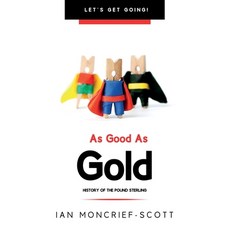 As Good as Gold: History of the Pound Sterling Paperback, Information Management Solu..., English, 9781903467039