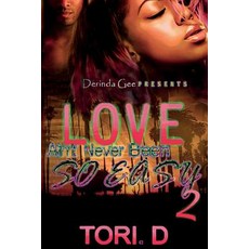(영문도서) Love Aint Never Been So Easy 2 Paperback, Createspace Independent Pub..., English, 9781534680906