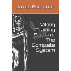 (영문도서)Viking Training System: The Complete System Paperback, Independently Published, English, 9798262426348