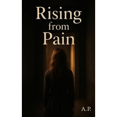 (英文圖書)Rising from Pain 平裝版, Independently Published, English