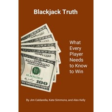 (영문도서) Blackjack Truth: What every player needs to know to win Paperback, Lulu.com, English, 9781312412965