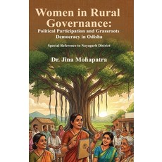 (영문도서)Women in Rural Governance: Political Participation and Grassroots Democracy in O... Paperback, Black Eagle Books, English, 9781645608806 Black Eagle Books, English, 9781645608806