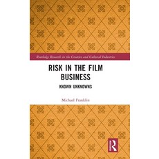 (영문도서) Risk in the Film Business: Known Unknowns Hardcover, Routledge, English, 9780367675301