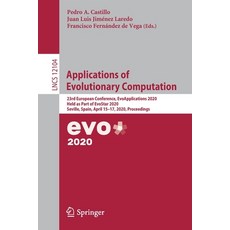 (영문도서) Applications of Evolutionary Computation: 23rd European Conference Evoapplications 2020 Hel... Paperback, Springer, English, 9783030437213