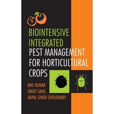 Biointensive Integrated Pest Management For Horticultural Crops Hardcover, New India Publishing Agency- Nipa