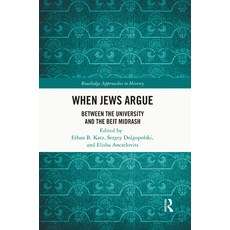 (英文圖書)When Jews Argue: Between the University and the Beit Midrash 平裝版, Routledge, 英文