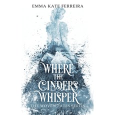 (영문도서)Where the Cinders Whisper Paperback, Independently Published, English, 9798297196407