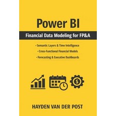 (英文圖書)Power BI Financial Data Modeling for FP&A: Building Semantic Layers Time Intell... 平裝版, Independently Published, 英文