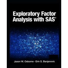 Exploratory Factor Analysis with SAS Paperback, Independently Published, English, 9798556909236