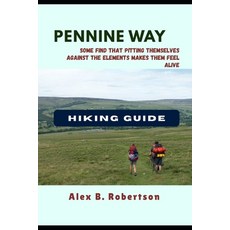 (英文圖書)Pennine Way Hiking Guide 平裝版, Independently Published, 英文