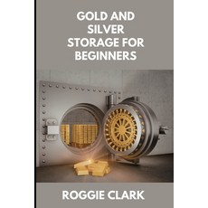 (英文圖書)Gold and Silver Storage for Beginners: How to Store Protect and Safeguard Phys... 平裝版, Bounce Rank, 英文